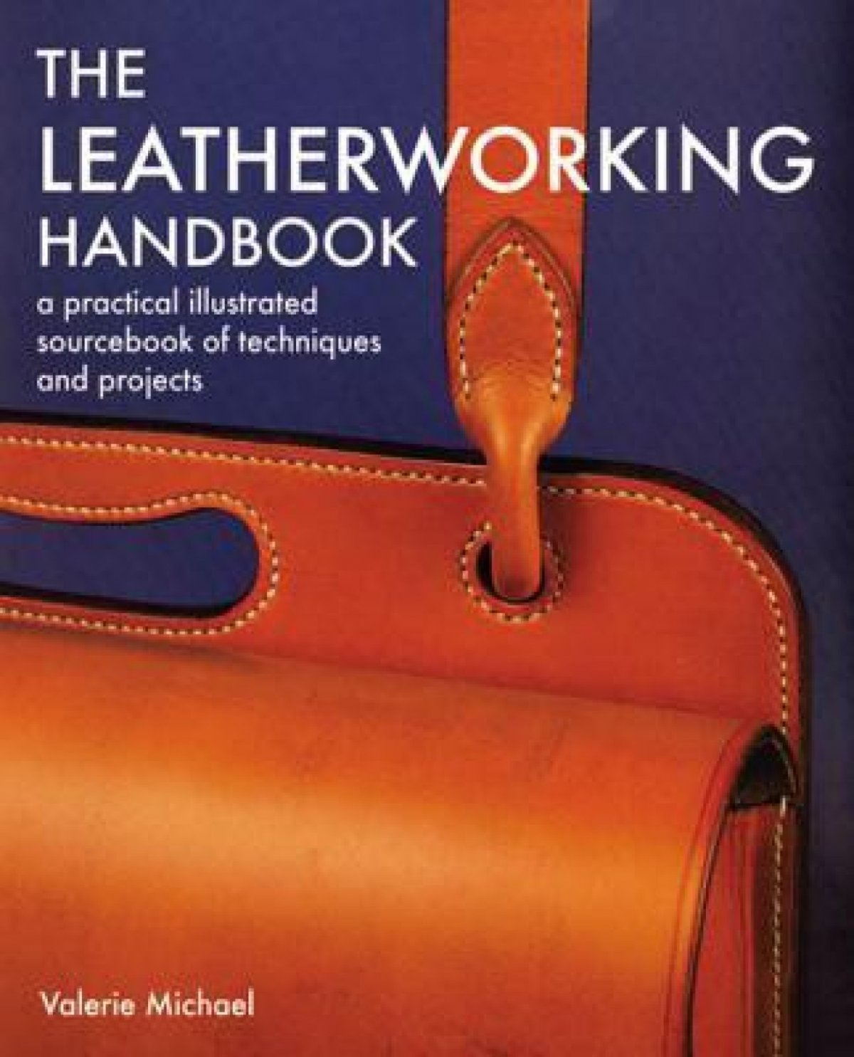 The Leatherworking Handbook Valerie Michael Books & Patterns Leather House Fur, Buckles